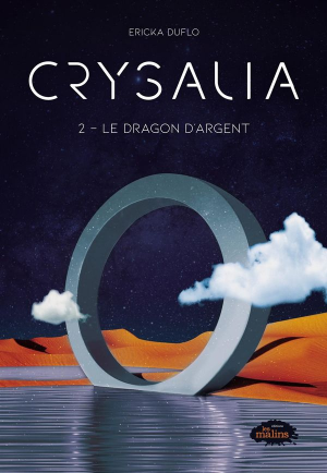 Ericka Duflo – Crysalia, Tome 2 : Le Dragon d&rsquo;argent