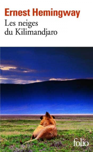 Ernest Hemingway – Les Neiges du Kilimandjaro / Dix Indiens