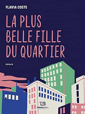 Flavia Coste – La plus belle fille du quartier