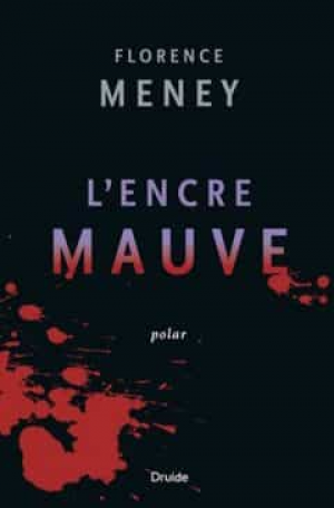 Florence Meney – L encre mauve