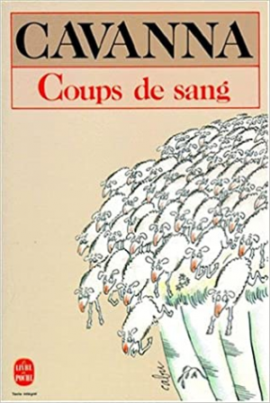 François Cavanna – Coups de sang