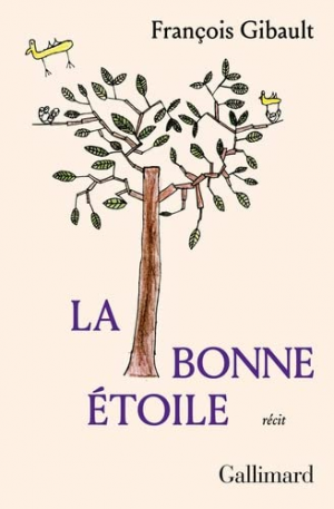 François Gibault – La bonne étoile