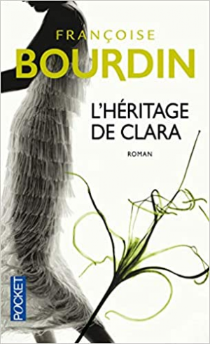 Françoise Bourdin – L&rsquo;héritage de Clara