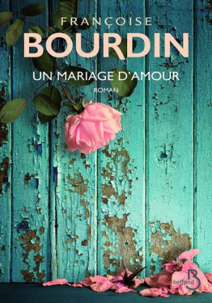 Françoise Bourdin – Un mariage d’amour