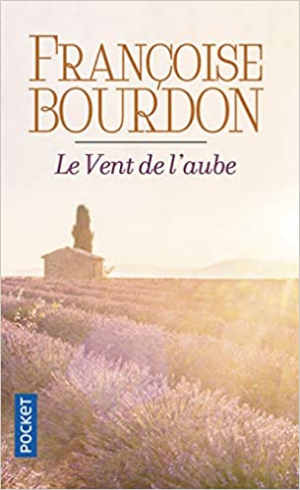 Françoise Bourdon – Le vent de l’aube