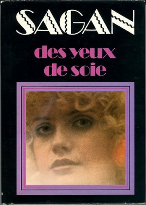 Françoise Sagan – Des yeux de soie