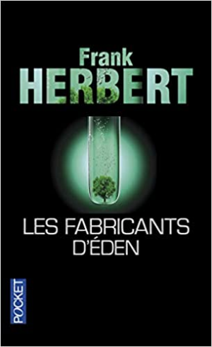 Frank HERBERT – Les fabricants d&rsquo;Eden