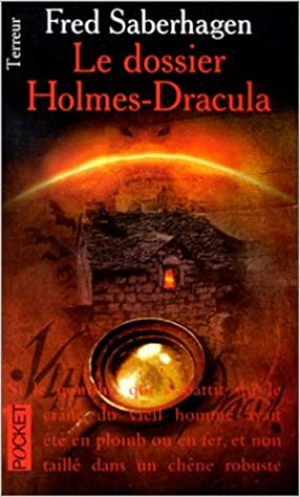 Fred Saberhagen – Le Dossier Holmes Dracula