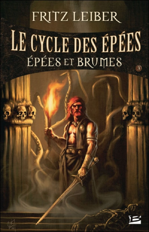 Fritz Leiber – Le Cycle des Épées, tome 3 : Épées et Brumes