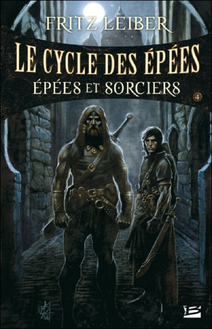 FRITZ LEIBER – Le Cycle des Épées, tome 4 : Épées et Sorciers