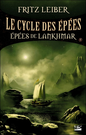 Fritz Leiber – Le Cycle des Épées, tome 5 : Épées de Lankhmar