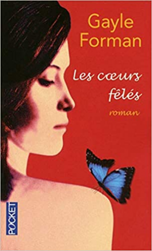 Gayle Forman – Les coeurs fêlés