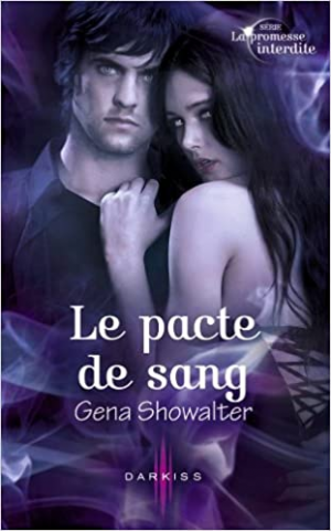 Gena Showalter – La promesse interdite, tome 3 : Le pacte de sang