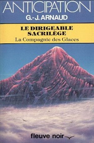 Georges-Jean Arnaud – La Compagnie des Glaces, tome 18 : Le Dirigeable sacrilège