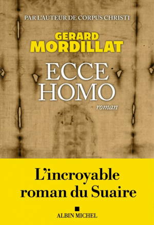 Gérard Mordillat – Ecce homo