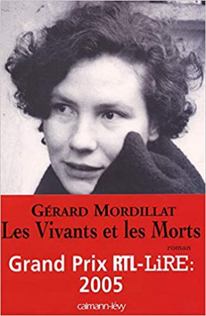 Gérard Mordillat – Les vivants et les morts