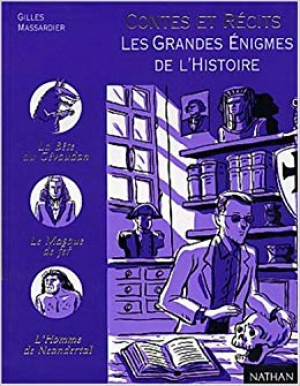 Gilles Massardier – Contes et Recits les Grandes Enigmes de l&rsquo;Histoire