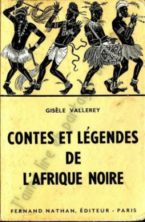 Gisele Vallerey – Contes et Legendes de l&rsquo;Afrique Noire