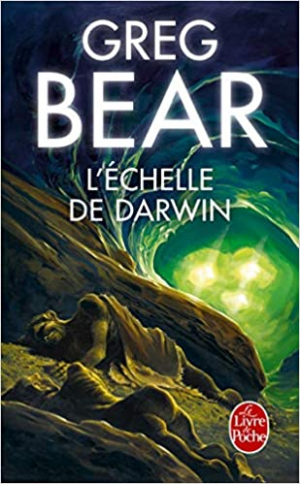 Greg Bear – L&rsquo;échelle de Darwin