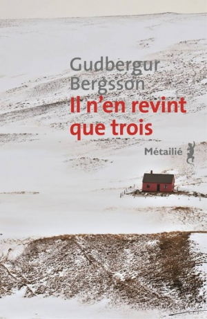 Gudbergur Bergsson – Il n’en revint que trois