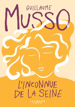 Guillaume Musso – L&rsquo;Inconnue de la Seine