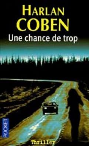 Harlan Coben – Une Chance De Trop