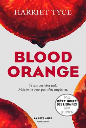 Harriet Tyce – Blood Orange