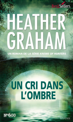 Heather Graham – Un cri dans l&rsquo;ombre