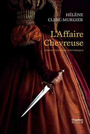 Hélène Clerc-Murgier – L&rsquo;Affaire Chevreuse
