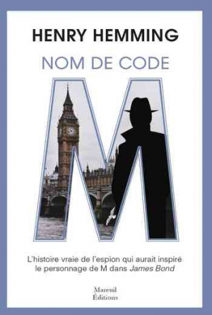 Henry Hemming – Nom de code : M