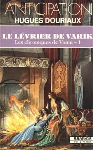Hugues Douriaux – Les Chroniques De Vonia, tome 1 : Le Lévrier De Varik