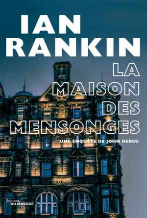 Ian Rankin – La Maison des mensonges