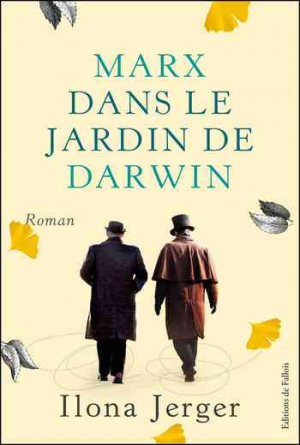 Ilona Jerger – Marx dans le jardin de Darwin