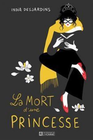 India Desjardins – La mort d une princesse