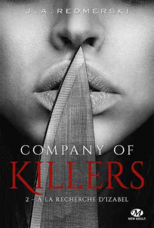 J. A. Redmerski – Company of Killers – Tome 2: À la recherche d&rsquo;Izabel