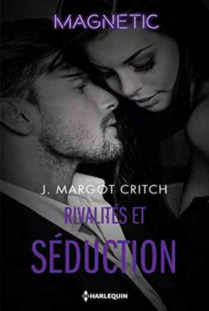 J. Margot Critch – Sin City in Brotherhood, Tome 2: Rivalités et séduction