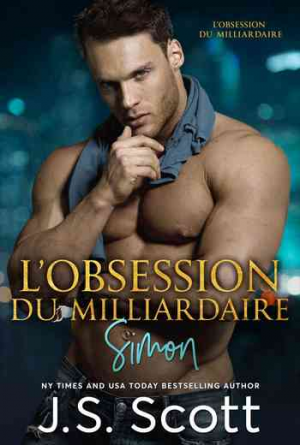 J. S. Scott – L&rsquo;Obsession du Millionnaire, Tome 1 : Pour une nuit