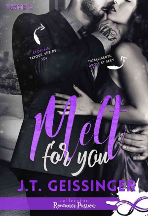 J.T. Geissinger – Slow Burn, Tome 2 : Melt for You