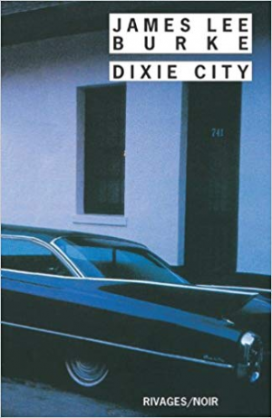 James Lee Burke – Dixie City
