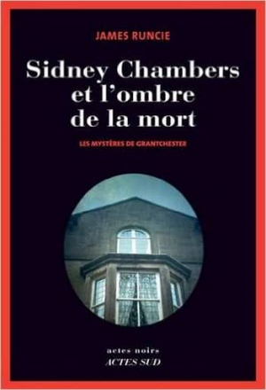 James Runcie – Sidney Chambers et l’ombre de la mort