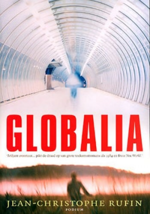 Jean-Christophe Rufin – Globalia