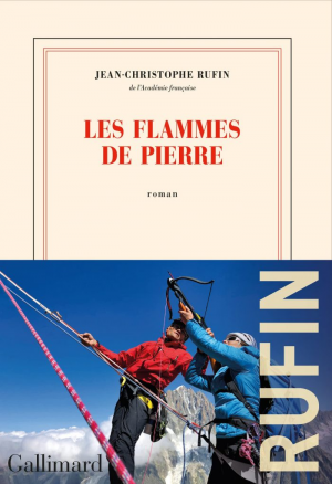 Jean-Christophe Rufin – Les flammes de pierre