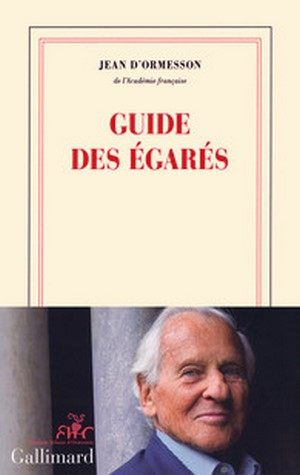 Jean D’ormesson – Guide des égarés