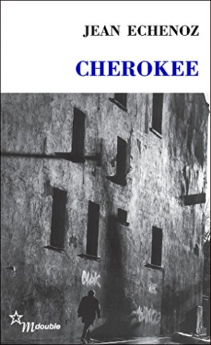 Jean Echenoz – Cherokee