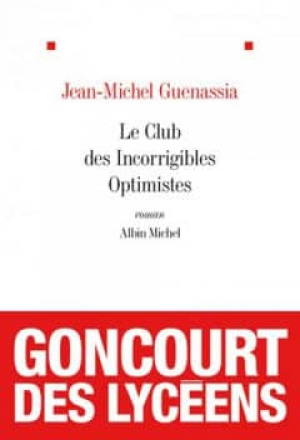 Jean-Michel Guenassia – Le Club Des Incorrigibles Optimistes