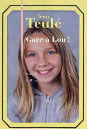 Jean Teulé – Gare à Lou !