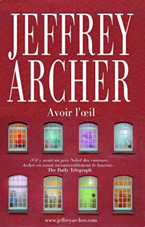 Jeffrey ARCHER – Avoir l&rsquo;œil