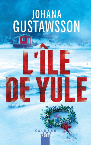Johana Gustawsson – L&rsquo;île de Yule