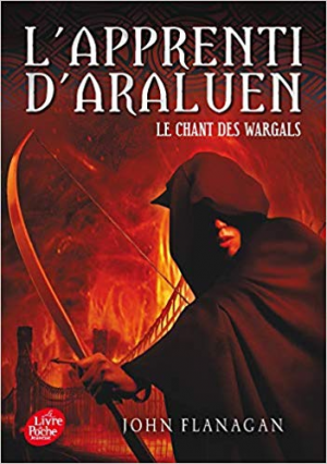 John Flanagan – L&rsquo;Apprenti d&rsquo;Araluen – Tome 2 – Le Chant des Wargals