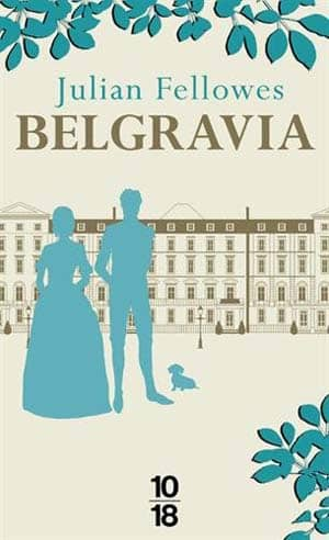 Julian Fellowes – Belgravia